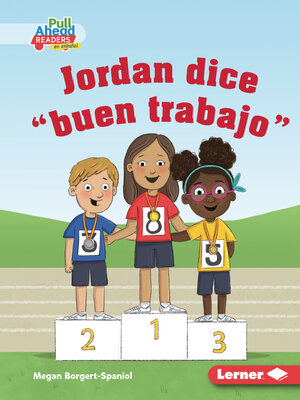 cover image of Jordan dice "buen trabajo" (Jordan Says Good Job)